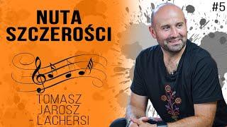 Nuta Szczerości |#5 TOMASZ JAROSZ - LACHERSI