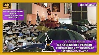 NAZARENO DEL PERDÓN. EXTRAORDINARIA SUSPENDIDA POR LLUVIA. LO QUE PUDO SER...LA ESENCIA DE UN BARRIO