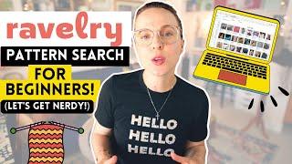 HOW TO USE RAVELRY PATTERN ADVANCED SEARCH 