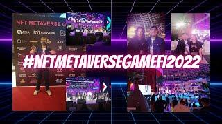 Sharing about my #NFTMetaverseGameFi2022 experience!!!