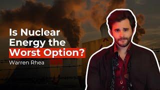 The Untold Truth About Energy Production (Warren Rhea)