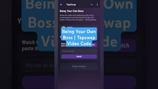 Being Your Own Boss | Tapswap Video Code