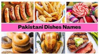 50 Pakistani Dishes Name List In English Foods Names Learning For Toddlers Edu Kids