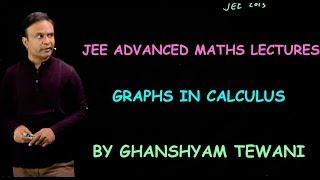 Graphs in calculus | JEE Maths Videos | Ghanshyam Tewani | Cengage