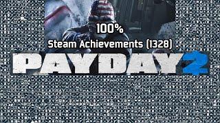 PAYDAY 2 | Steam Achievements (1328), 100%