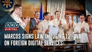 Marcos signs law imposing 12% VAT on foreign digital services | ANC