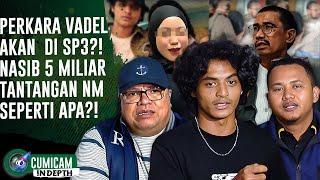 Vadel Ungkap Kisah Masa Lalu Lolly & Mantan Pacarnya, Razman Yakin Kasus Akan Di SP3?! | INDEPTH