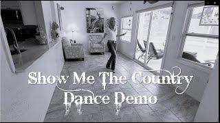 Show Me The Country Dance Demo