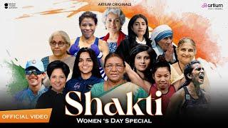 SHAKTI | Nari Shakti Song  | Women Empowerment Song | Women's Day Song  | Artium Originals