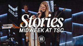 Stories | Midweek at TSC