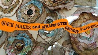 QUICK MAKE & SCRAPBUSTER!!  - GRUNGY, SCRAPPY FLOWERS