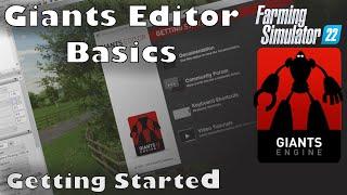 Getting Started - Giants Editor - Basics Tutorial FS22 - Ep 1