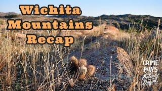 Wichita Mountains Recap in Lawton Oklahoma