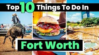 Top 10 Best Things to Do in Fort Worth Texas | DFW Travel Guide