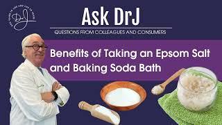 Benefits of taking an Epsom salt and baking soda bath