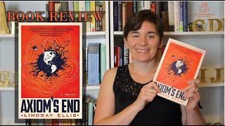 Axiom's End by Lindsay Ellis -- ARC BOOK REVIEW