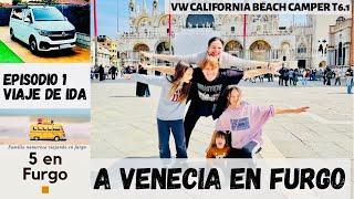  A VENECIA EN FURGO.  (PARTE 1). Los 5 con la Nuka nos vamos! VW California Beach Camper T6.1.