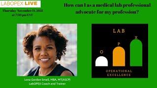 LabOPEX Live: How can I as a medical lab professional advocate for my profession?