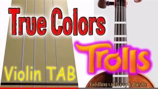 True Colors - Timberlake - Kendrick - Trolls - Violin - Play Along Tab Tutorial