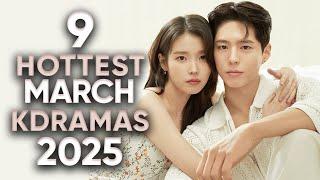 9 Hottest Korean Dramas To Watch in March 2025 [Ft HappySqueak]
