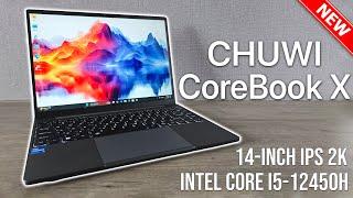 CHUWI CoreBook X: Intel i5-12450H High Performance on a Budget - In-Depth Review