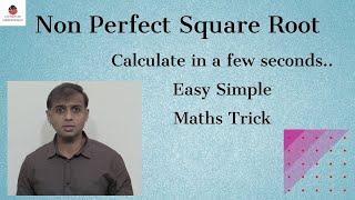 Non - Perfect Square Root | Easy Method | Maths Tricks