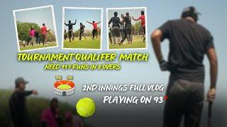 Tennis Ball Cricket Tournament Qualifier Match Vlog ️ Need 117 In 8 Over || (93*) Runs 