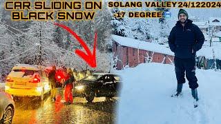 TODAY LIVE SNOWFALL IN MANALI // SOLANG VALLEY LEATEST UPDATE & CAR SLIDING ON BLACK SNOW 24/12/2024