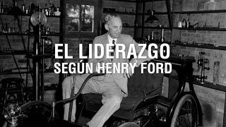 El liderazgo según Henry Ford