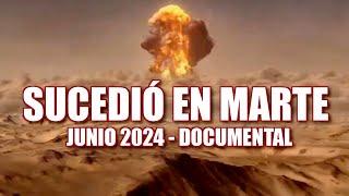 SUCEDIÓ EN MARTE JUNIO 2024 - NOTICIAS Y DESCUBRIMIENTOS - Documental Perseverance, Curiosity...