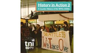 History in Action: A counter history by the Transnational Institute (episode 2)