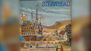 Strawhead & The Northern Brass Consort - Gentlemen Of Fortune ( Tales Of The Elizabethan Adventures)