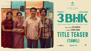 3BHK (Tamil) - Title Teaser | Siddharth | Sarath Kumar | Sri Ganesh | Amrit Ramnath | Arun Viswa