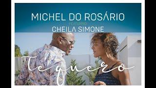 Michel Do Rosario - Te Quero ft. Cheila Simone (Official Music Video)