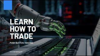 Learn how to trade with PUSH BUTTON TRADING - auto calculate order entry, stop loss & profit targets