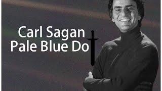 Carl Sagan - Pale Blue Dot