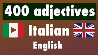 400 useful adjectives in Italian for English Speakers