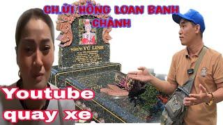 Nóng, buổi chiều ae ở bị sốc có youtube quay xe ch.ửi Hồng Loan banh chành...???