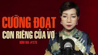 Chuyện tâm linh Thy kể : CƯỠNG ĐOẠT CON RIÊNG CỦA VỢ