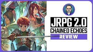 Chained Echoes Changed the Game [Backlog Review]