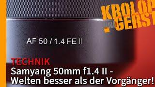 Samyang 50mm f1.4 II - Welten besser als der Vorgänger!  Krolop&Gerst