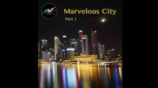 Marvelous City Part 1