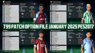 PES2017 | T99 PATCH V17 OPTION FILE JANUARY 2025