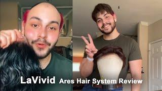 LaVivid Ares Hair System Review | LaVivid Hair