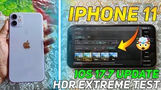 IPHONE 11 IOS 17.7 UPDATE GAMING TEST  | IPHONE 11 HDR + EXTREME TEST AFTER IOS 17.7 UPDATE 