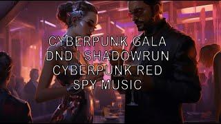 Gala Party Music | Cyberpunk Heist | Shadowrun | Dungeons and Dragons | DND RPG | DND Music