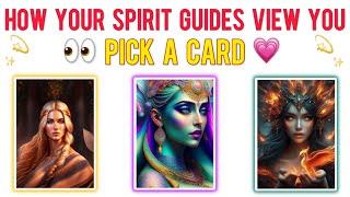 HOW YOUR SPIRIT GUIDES VIEW YOU️Pick A Card Reading