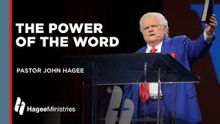 Pastor John Hagee - "The Power of  the Word"