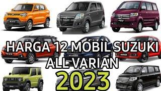 DAFTAR HARGA 12 MOBIL SUZUKI TERBARU 2023