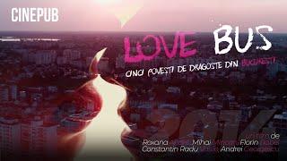 LOVE BUS: 5 love stories from Bucharest (2014) - love movie online on CINEPUB